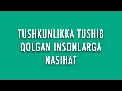 Video: Qanday Qilib Tushkunlikka Qarshi Turish Kerak