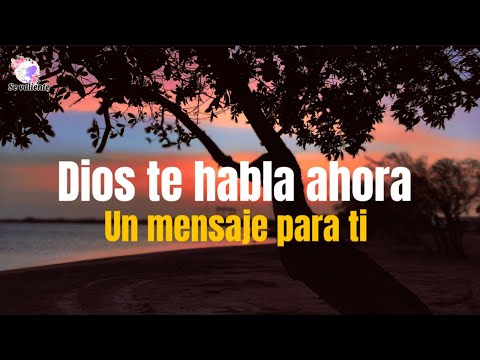 Dios te habla ahora Un mensaje de Dios para ti - YouTube