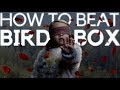 How to beat the creatures from Bird Box: You can't