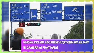 Không Đội Mũ Bảo Hiểm Vượt Đèn Đỏ Xe Máy Bị Camera AI Phạt Nặng