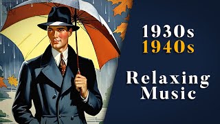 Walking On A Rainy Fall Day ☔🍁 | 1930s / 1940s | Nostalgic Swing & Jazz | 1 Hour