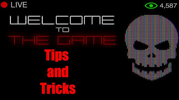 Tips and Tricks - Welcome To The Game - Deep Web Game