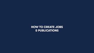How-to video: Create jobs and publications