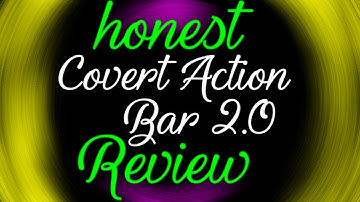 Covert Action Bar 2.0 Review
