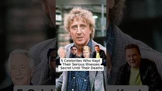 5 Celebrities Who KeptTheir Serious llnessesSecret Until Their Deaths