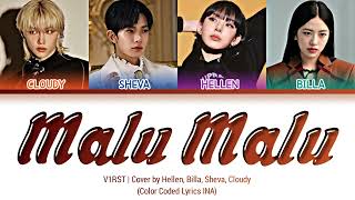 Download Lagu [COVER] V1RST "Malu Malu" by Cloudy, Sheva, Hellen, Billa (Color Coded Lyrics INA)