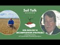 Breaking Down Crop Residue | Soil Biology &amp; Decomposition Strategies with David Olson