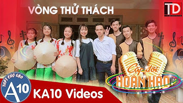 Tàu Về Quê Hương | Vòng Thử Thách | CẶP ĐÔI HOÀN HẢO 2017 | Nhóm KA10 | THPT Chợ Gạo [OFFICIAL]