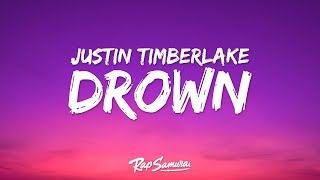 Justin Timberlake - Drown (Lyrics)
