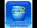 Descargar ROOT EXPLORER en Español Full gratis!!!