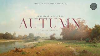 Classical Music for Autumn Evenings - Melancholic Piano | Schubert, Debussy, Chopin...