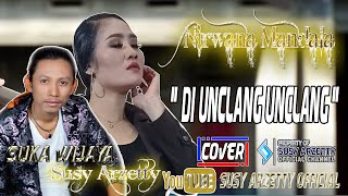 DIUNCLANG UNCLANG VOC,SUSY A feat SUKA SHOW CANTIGI WETAN KEC.SINDANG KAB.INDRAMAYU 11 OKTOBER 2022