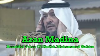 Beautiful Adhan from Medina by Sheikh Muhammad Hakim