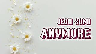 Anymore - Jeon Somi | Lirik & Sub indo | Lirik Lagu Korea Terjemahan