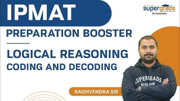 IPMAT Logical Reasoning | Coding and Decoding IPMAT 2022 | IPMAT 2022 Preparation