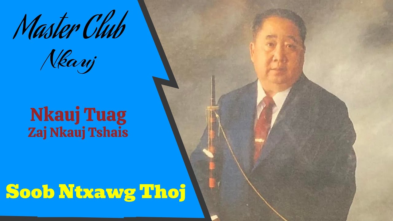 (Master Club) SOOB NTXAWG THOJ: Nkauj Tuag - Zaj Nkauj Tshais