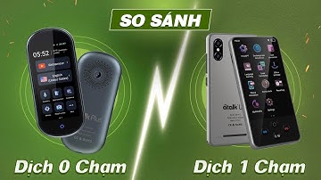 SO SÁNH TÍNH NĂNG PHIÊN DỊCH KHÔNG CẦN BẤM NÚT KHÔNG CẦN CHẠM VÀ TÍNH NĂNG PHIÊN DỊCH 1 CHẠM