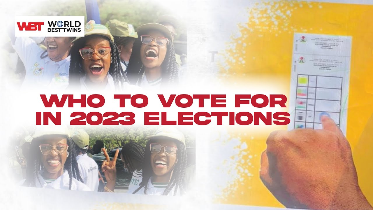 WHO TO VOTE FOR IN 2023 ELECTIONS - YouTube