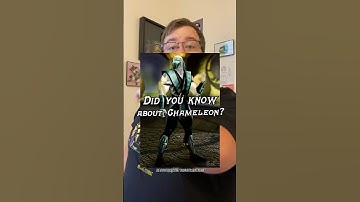 DID YOU KNOW THIS ABOUT #CHAMELEON IN #MORTALKOMBAT