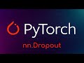 Pytorch Tutorial: nn.Dropout