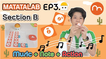 ep B-3 : การใช้งาน Music + Note + Action [ Matatalab : Unplugged Coding ][New Upload]