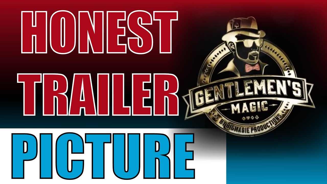 Honest Trailer Magic Edition - Picture by Gentleman's Magic