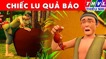 CHIẾC LU QUẢ BÁO - Thế giới truyện cổ tích 3D Việt Nam 2025 - Phim hoạt hình 3D mới - Sự Tích Việt