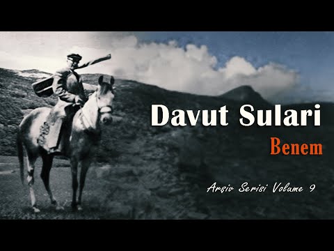 Davut Sulari - Benem (Arşiv Serisi-9)