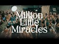 Million Little Miracles