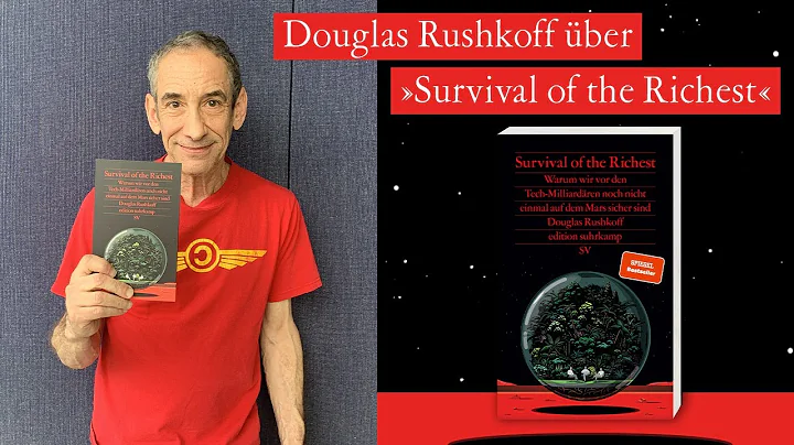 Douglas Rushkoff über sein Buch »Survival of the Richest«