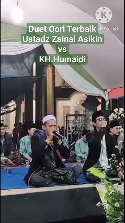 Duet Ust.Zainal Asikin vs Ust A.Humaidi. #qori #qoriinternasional #duet #qoriterbaik