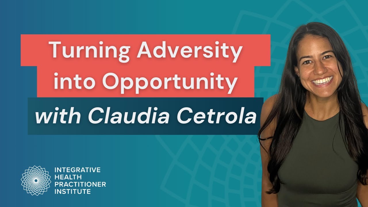 Turning Adversity into Opportunity with Claudia Cetrola