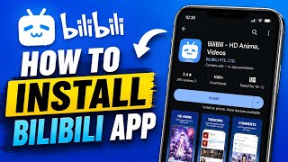 How to Download & Install Bilibili App on Android | Step-by-Step Guide