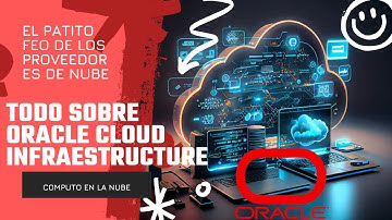 TODO SOBRE ORACLE CLOUD INFRAESTRUCTURE!!