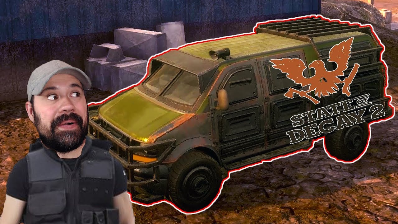 Max Level Vehicle Upgrade State Of Decay 2 Gameplay E25 YouTube