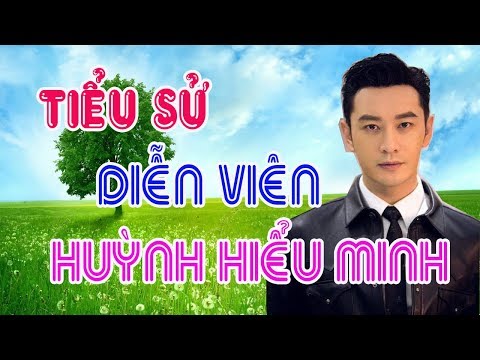 Video: Huỳnh Hiểu Minh: Tiểu Sử, Sự Sáng Tạo, Sự Nghiệp, Cuộc Sống Cá Nhân