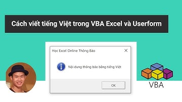 Cách viết tiếng Việt có dấu trong VBA và Userform