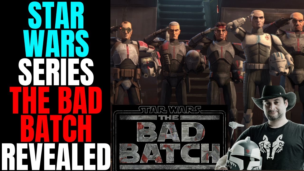 Star Wars Clone Wars Spin Off Series The Bad Batch Coming To Disney+