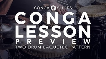 Conga Lesson: Two Drum Baqueteo Pattern Preview ///CongaChops///