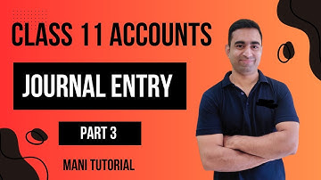 Journal Entry class 11 accounts part 3 @ManiTutorial