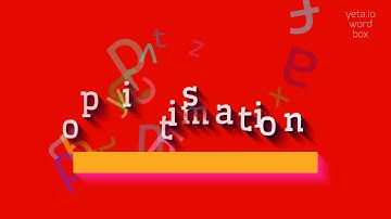 How to say "optimisation"! (High Quality Voices)