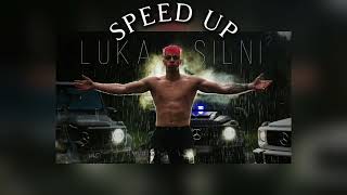 Luka silni - Luka silni ( Speed up/Nightcore )