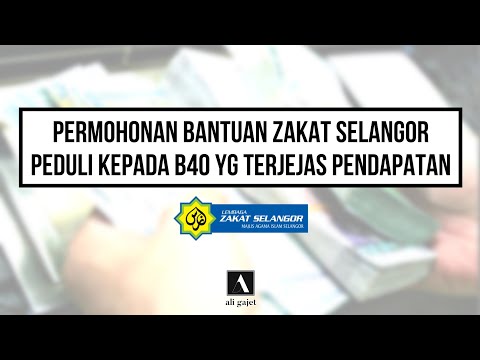 Syarat & Cara Mohon Bantuan Zakat Selangor Peduli Permohonan Terbuka Bagi B40 Yg Terjejas Pendapatan
