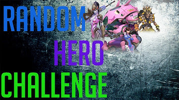 OverWatch #2 Random HERO Challenge