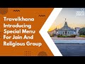 Travelkhana introducing special food for jain and religious group