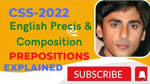 #CSS |2022 #English Precis & Composition Paper #PREPOSITIONS Explained #SacLearningAcademy