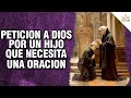 👨‍👩‍👧‍👧Petición a Dios por un HIJO que necesita una oración fuerte🙏 - Palabra Del Señor ✝