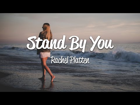 Rachel Platten - Stand By You (Lyrics)