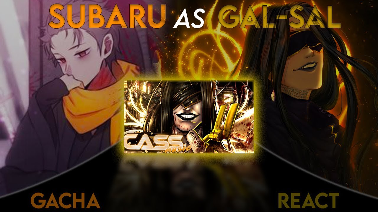 Re:Zero Gacha React To Subaru As Gal-Sal || Rap do Little Cass