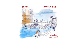 Ycare & Axelle Red – D’autres que nous (14 Boulevard Saint-Michel) (Audio video) chords
